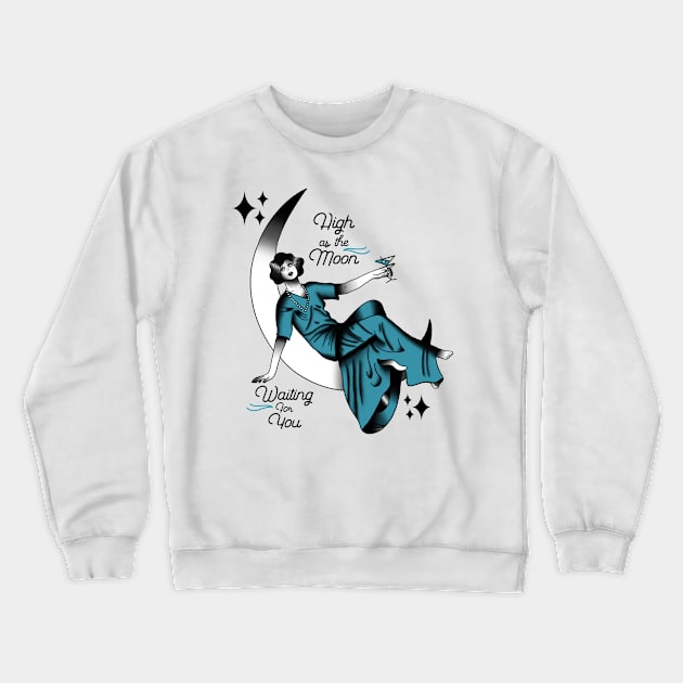 High as the moon Crewneck Sweatshirt by HEcreative